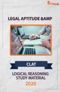 CLAT 2020 Legal Aptitude & Logical Reasoning Study Material CLAT 2020 Legal Aptitude & Logical Reasoning Study Material